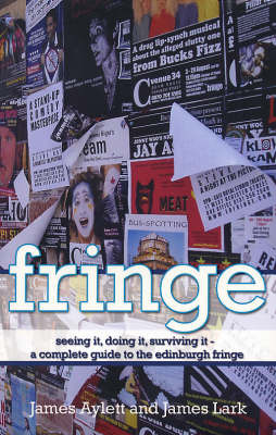 Fringe: Seeing it, Doing it, Surviving it by James Aylett image