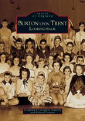 Burton Upon Trent Looking Back by Geoffrey Sowerby image
