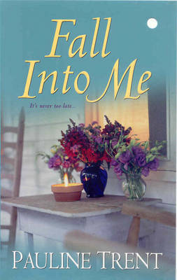 Fall into Me by Pauline Trent image