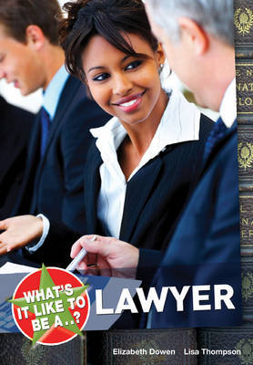 What's it Like to be a...? Lawyer by Elizabeth Dowen image