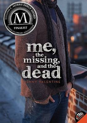 Me, the Missing, and the Dead by Jenny Valentine image