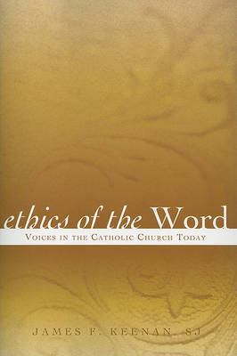 Ethics of the Word by James F. Keenan image