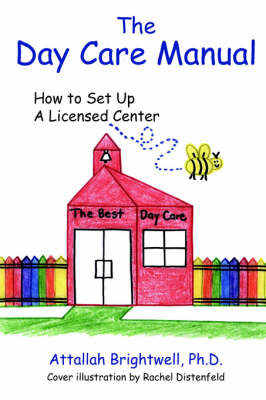 The Day Care Manual by Attallah Brightwell Ph.D. image