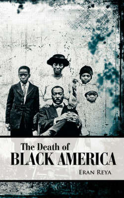 The Death of Black America by Eran Reya image