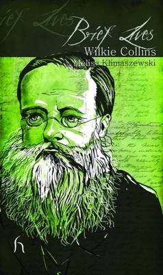 Brief Lives: Wilkie Collins by Melisa Klimaszewski image