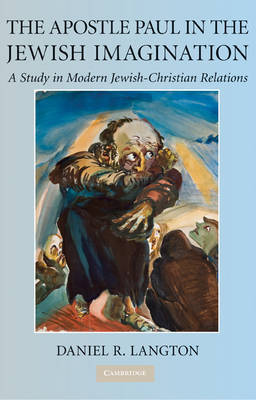 The Apostle Paul in the Jewish Imagination on Hardback by Daniel R. Langton