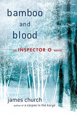 Bamboo and Blood by James Church image