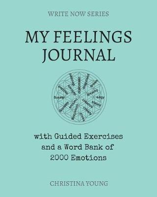 My Feelings Journal by Christina Dreve Young