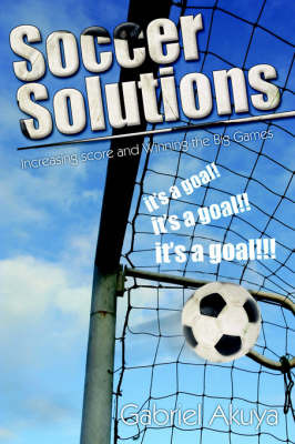 Soccer Solutions by Gabriel Akuya