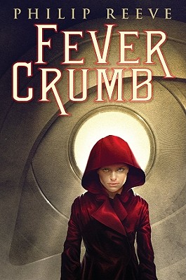 Fever Crumb by Philip Reeve image