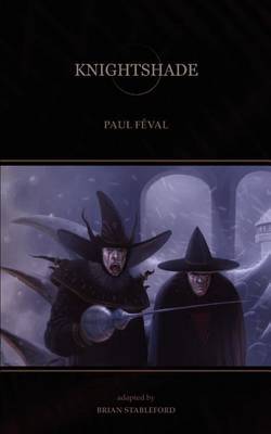 Knightshade by Paul Feval image