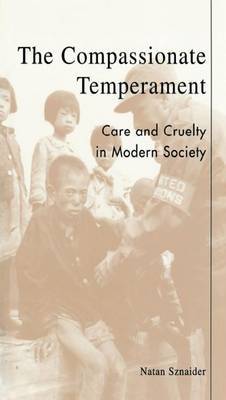 The Compassionate Temperament on Hardback by Natan Sznaider