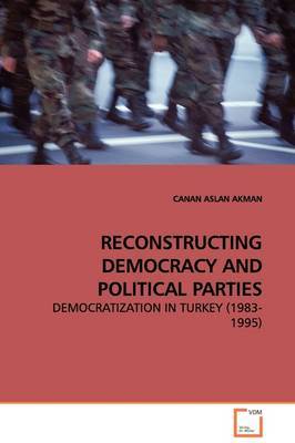 Reconstructing Democracy and Political Parties by CANAN ASLAN AKMAN image