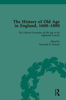 The History of Old Age in England, 1600-1800, Part I on Hardback by Susannah R. Ottaway