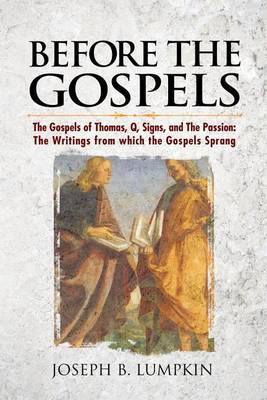 Before the Gospels by Joseph B Lumpkin image