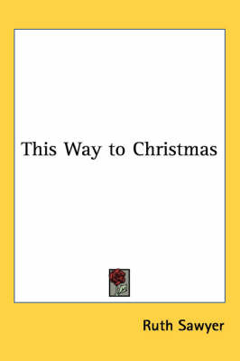This Way to Christmas by Ruth Sawyer image