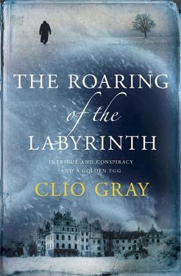 The Roaring of the Labyrinth by Clio Gray image