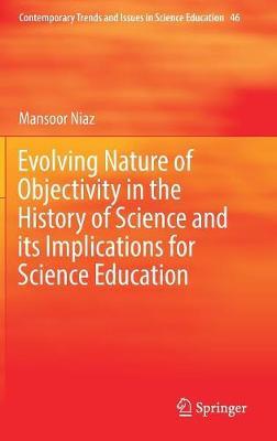 Evolving Nature of Objectivity in the History of Science and its Implications for Science Education by Mansoor Niaz image