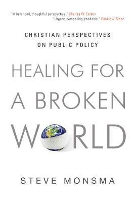 Healing for a Broken World by Steve Monsma image