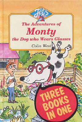 Adventures of Monty, the Dog Who Wears Glasses on Hardback by Colin West