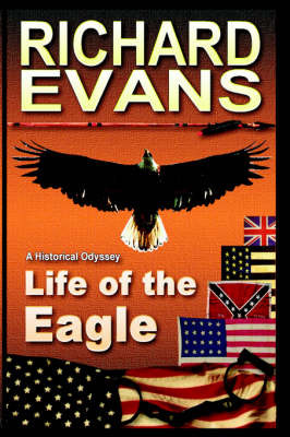 Life of the Eagle by Richard, L. Evans image