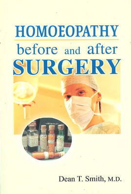 Homoeopathy Before and After Surgery by Dean T. Smith image