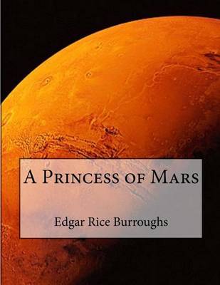 A Princess of Mars by Edgar , Rice Burroughs image