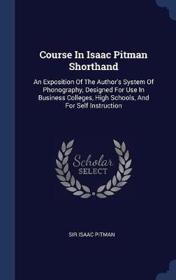 Course in Isaac Pitman Shorthand by Sir Isaac Pitman image