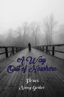 A Way Out of Nowhere by Nancy Gerber image