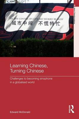 Learning Chinese, Turning Chinese by Edward McDonald image
