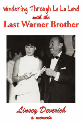 Wandering Through La La Land with the Last Warner Brother by Linsey Deverich image