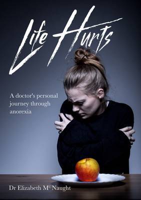 Life Hurts by Elizabeth McNaught image