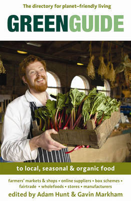 Green Guide to Local, Seasonal and Organic Food by Gavin Markham image