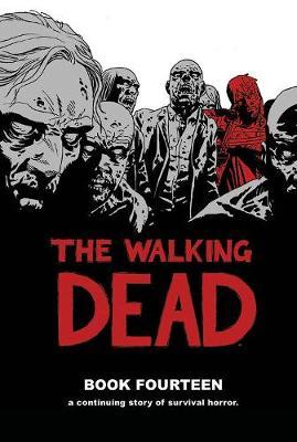 The Walking Dead Book 14 by Robert Kirkman image