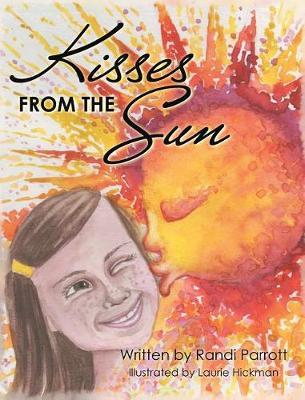 Kisses from the Sun on Hardback by Randi Parrott