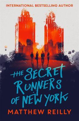 The Secret Runners of New York by Matthew Reilly image
