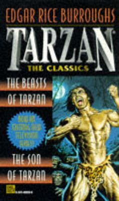Tarzan: The Classics: v. 1: "Beasts of Tarzan", "Son of Tarzan" by Edgar , Rice Burroughs image