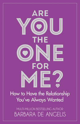 Are You the One for Me? by Barbara De Angelis image