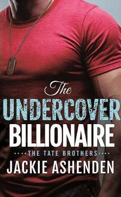 The Undercover Billionaire by Jackie Ashenden image