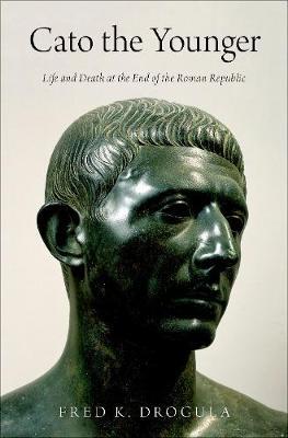 Cato the Younger on Hardback by Fred K Drogula