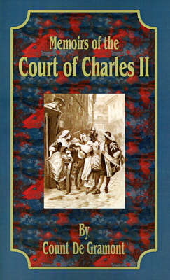 Memoirs of the Court of Charles II by Count de Gramont image