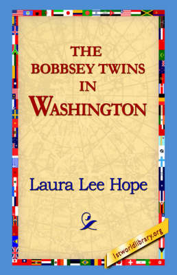 The Bobbsey Twins in Washington by Laura Lee Hope image