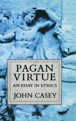 Pagan Virtue by John Casey image