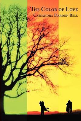 The Color of Love by Cassandra Darden Bell image