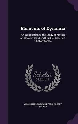 Elements of Dynamic by William Kingdon Clifford image