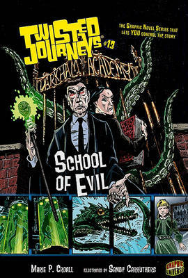 Twisted Journeys Bk 13: School Of Evil by Croall Marie P. image