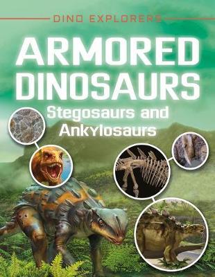 Armored Dinosaurs: Stegosaurs and Ankylosaurs by Clare Hibbert image