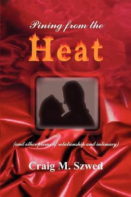 Pining from the Heat by Craig M. Szwed image