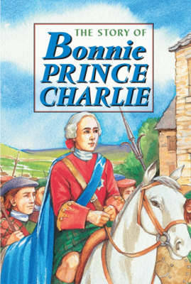 Story of Bonnie Prince Charlie on Hardback by David Ross