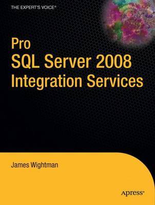 Pro SQL Server 2008 Integration Services by James Wightman image